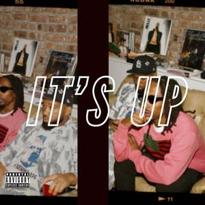 It's Up (feat. Grante Young) (Explicit)