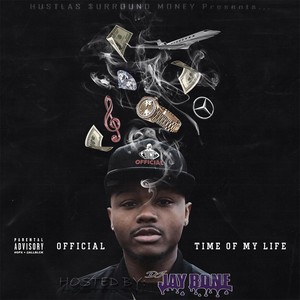 Time of My Life (Hosted by DJ Jay Bone) [Explicit]