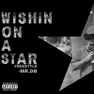 "Wishin On a Star" Freestyle (Explicit)