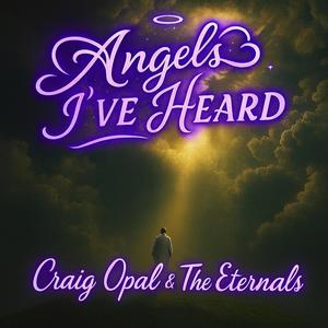 Angels I've Heard