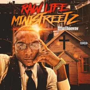 Raw Life Ministreet (Explicit)