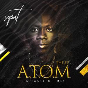 A Taste Of Me (ATOM) [Explicit]