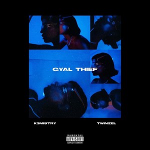 Gyal Thief (Explicit)