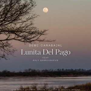 Lunita Del Pago (feat. Raly Barrionuevo, Juan Pablo Zaidman, Hernán Figueroa & Ernesto Medina)