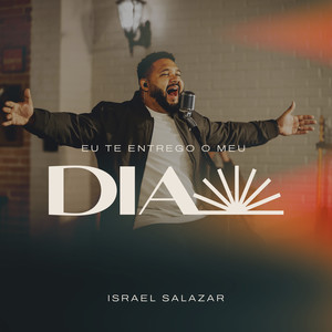 Eu Te Entrego o Meu Dia (Acústico)