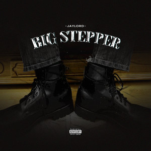 Big Stepper (Explicit)