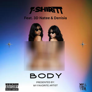 BODY (feat. 3D Natee & Denisia) (Explicit)