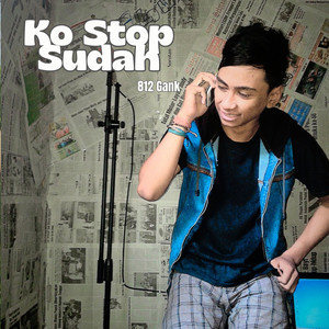 Ko Stop Sudah