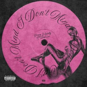 I Don´t Mind (feat. Slamcai) (Explicit)