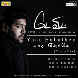 Yaar Enbathey (Crazy Mix)