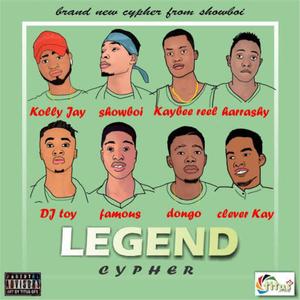 Legend Cypher (feat. Kolijay, King Harrashy, Kaybee Real, Dj Toy, Famous, Dongo & Clever Kay)