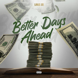 Better Days Ahead (Explicit)