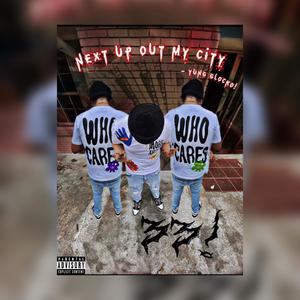 Next Up Out My City (Explicit)