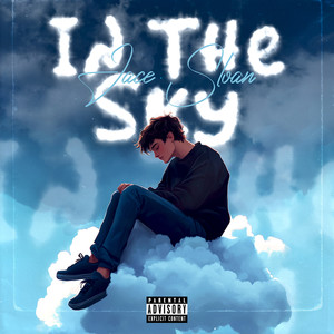 Jace Sloan - In the Sky (Explicit)