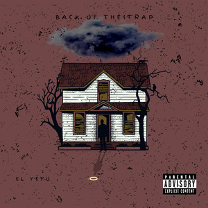 Back of the Trap (Explicit)