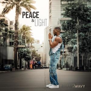 Peace & Light (Explicit)