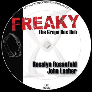 Freaky (The Grope Box Dub)