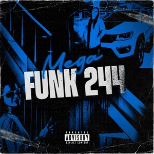 MEGA FUNK 244 (Explicit)