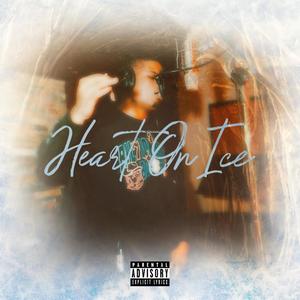Heart On Ice (Explicit)