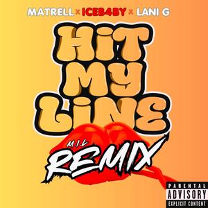 Hit My Line (Remix) [Explicit]