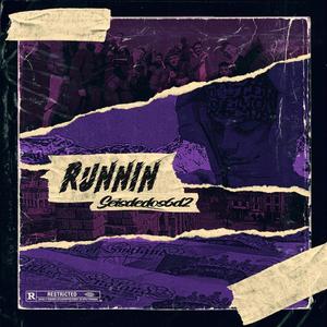 Runnin' (Explicit)