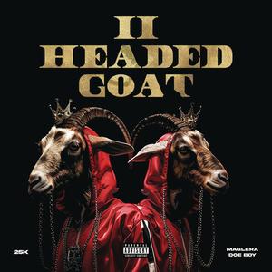 2 Headed Goat (Explicit)