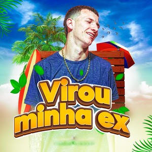 Virou Minha Ex (Explicit)