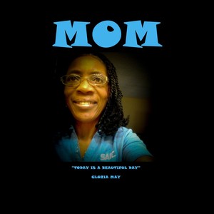 Mom (feat. Gloria May)