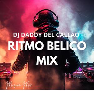 RITMO BELICO MIX (DJDADDY)