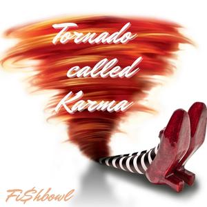 Tornado called Karma (feat. Shaadonthebeat) [Explicit]