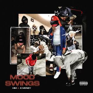 Mood Swings (Explicit)