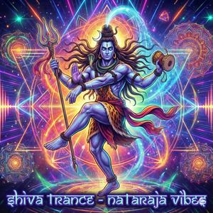 Shiva Trance (Nataraja Vibes) (feat. Shivam Yadav)