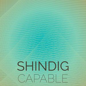 Shindig Capable