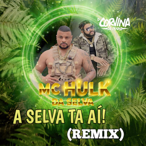 CORVINA DJ - A Selva Ta Ai (Remix|Explicit)