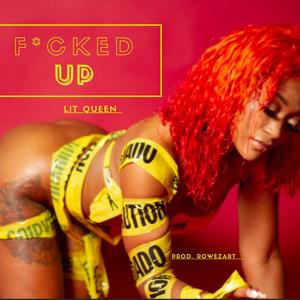 ****ed Up (Explicit)