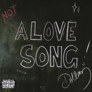 Not A Love Song (Explicit)