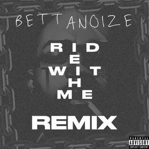 Ride With Me (REMIX|Explicit)