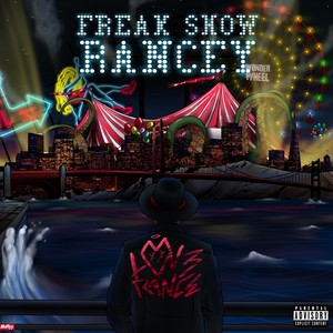 Freak Show Rancey (Explicit)