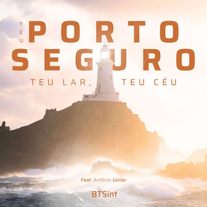 Teu Porto Seguro, Teu Lar, Teu Céu
