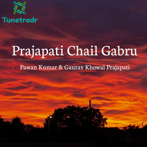 Prajapati Chail Gabru