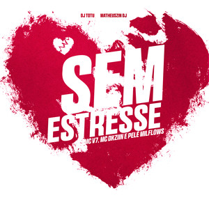 Sem Estresse (Explicit)