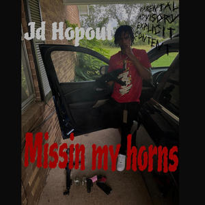 Missin my horns (Explicit)