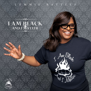 I Am Black And I Matter