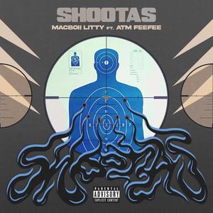 Shootas (feat. Atmfeefee) (Explicit)