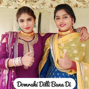 Domraki Dilli Bana Di