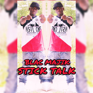 Stick Talk (Explicit)