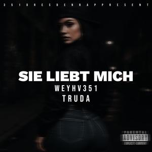 SIE LIEBT MICH (Explicit)
