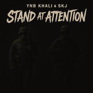 Stand At Attention (feat. SKJ)