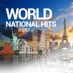 WORLD NATIONAL HITS EVER