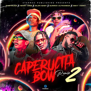 Caperucitabow (Remix 2) [Explicit]